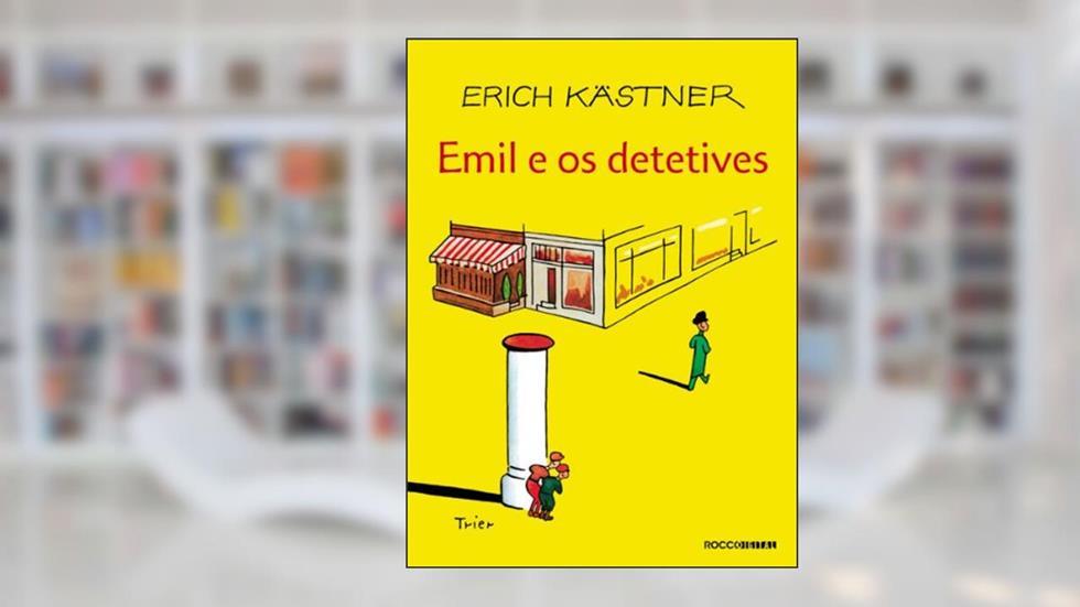 Emil e os detetives, do autor Erich Kästner