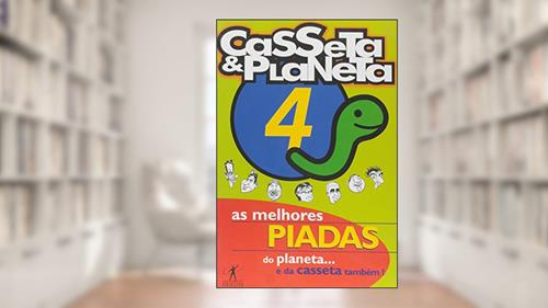 Capa de As Melhores Piadas do Planeta e da Casseta Também 4, do autor Vários Autores