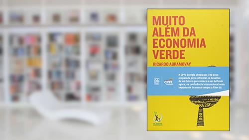 Capa de Muito Além da Economia Verde, do autor Ricardo Abramovay