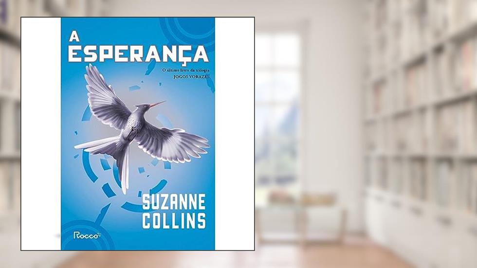 A esperança, do autor Suzanne Collins