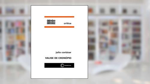 Capa de Valise de Cronópio: 104, do autor Julio Cortázar