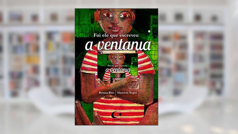 Foi ele que escreveu a ventania, do autor Rosana Rios