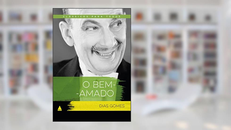 O bem-amado: Clássico Para Todos: 1, do autor Dias Gomes