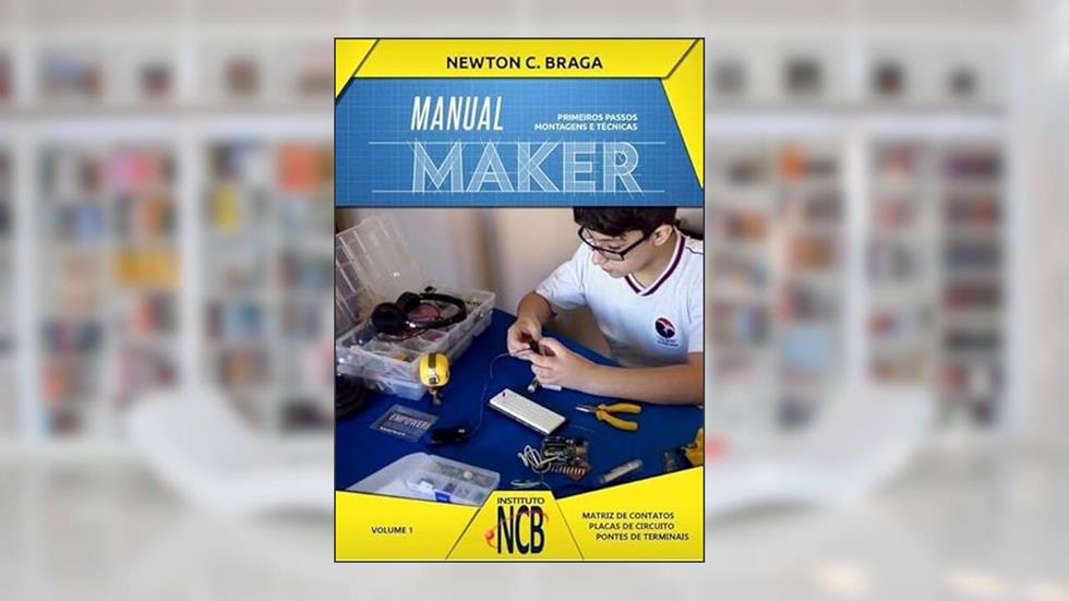 Manual Maker - Primeiros Passos, do autor Newton C. Braga