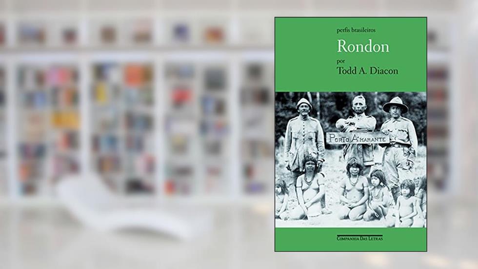 Rondon, do autor Todd A. Diacon