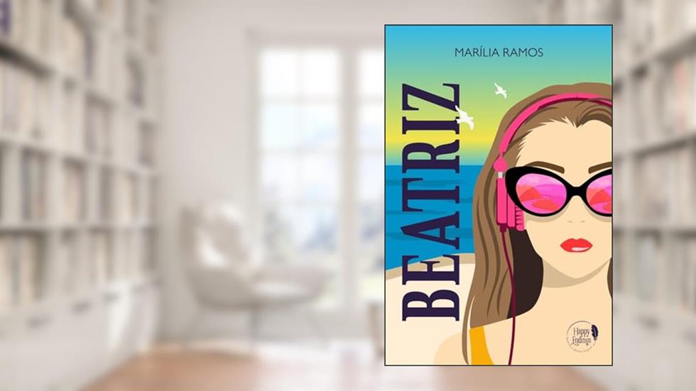 Beatriz: uma história de amor com doses iguais de humor e drama, do autor Marília Ramos