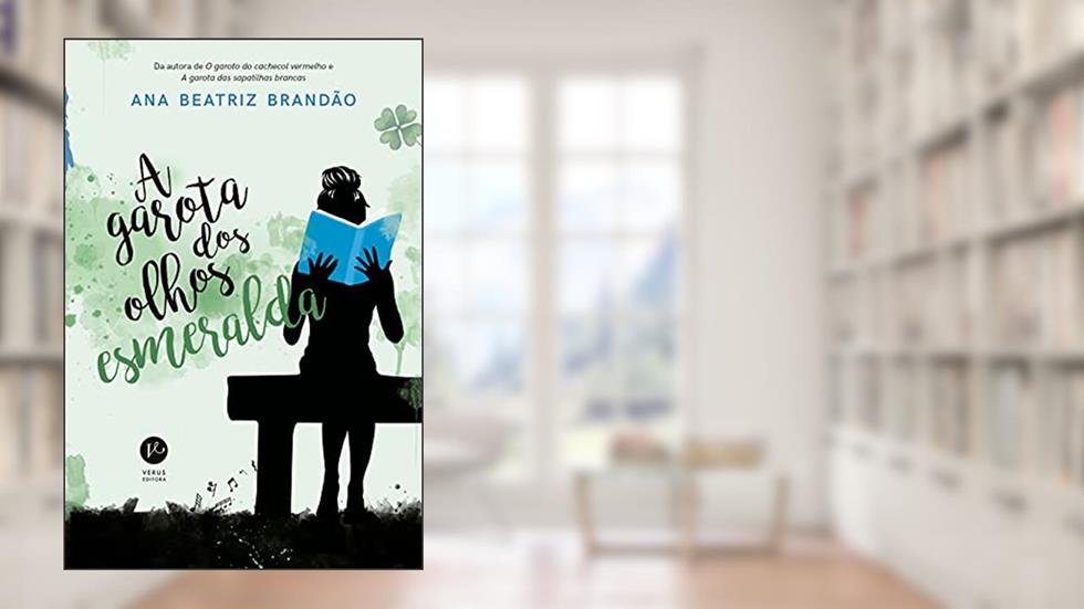 A garota dos olhos esmeralda, do autor Ana Beatriz Brandão