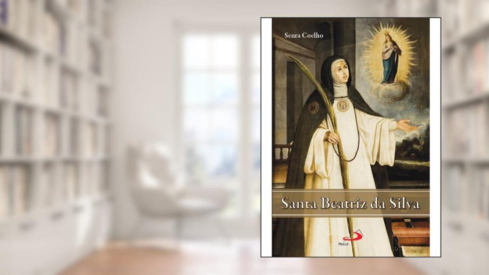 Santa Beatriz da Silva, do autor Francisco Senra Coelho