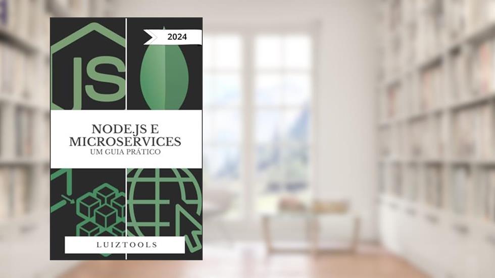 Node.js e Microservices: Um Guia Prático, do autor Luiz Duarte