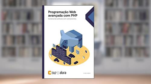 Capa de Programação Web avançada com PHP: Construindo software com componentes, do autor Flávio Lisboa