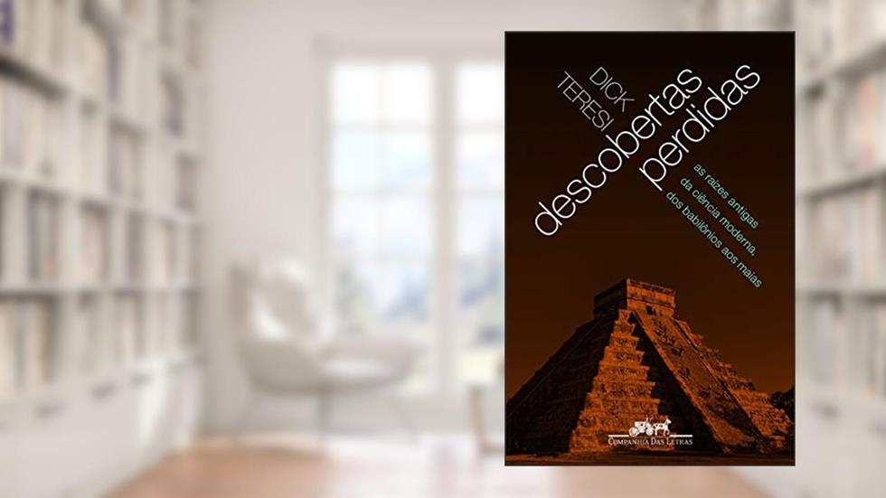 Descobertas perdidas, do autor Dick Teresi