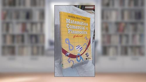 Capa de Matemática Comercial e Financeira Fácil, do autor Antônio Arnot Crespo