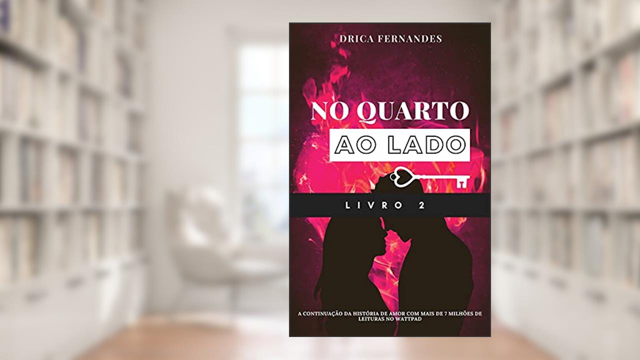 No Quarto Ao Lado: Livro 2, do autor Drica Fernandes