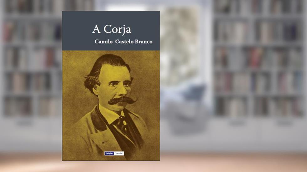 A Corja, do autor Camilo Castelo Branco