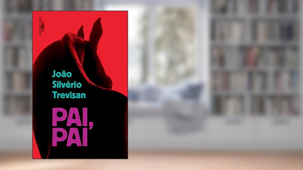 Pai, pai, do autor João Silvério Trevisan