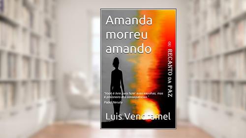 Capa de Amanda morreu amando, do autor Luis Vendramel