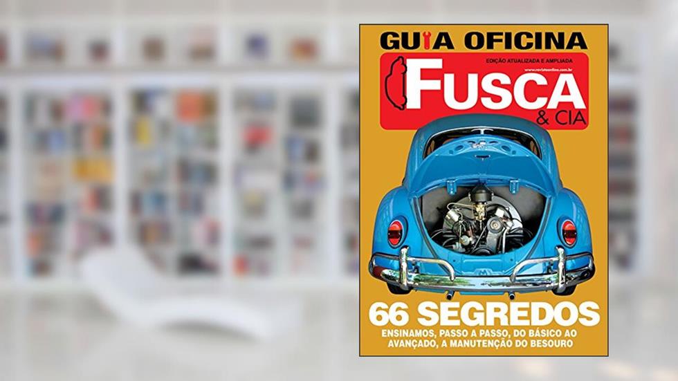 Guia Oficina Fusca & Cia Ed.02: Edição atualizada e ampliada, do autor On Line Editora; Fusca e Cia On Line Editora; Automóveis On Line Editora