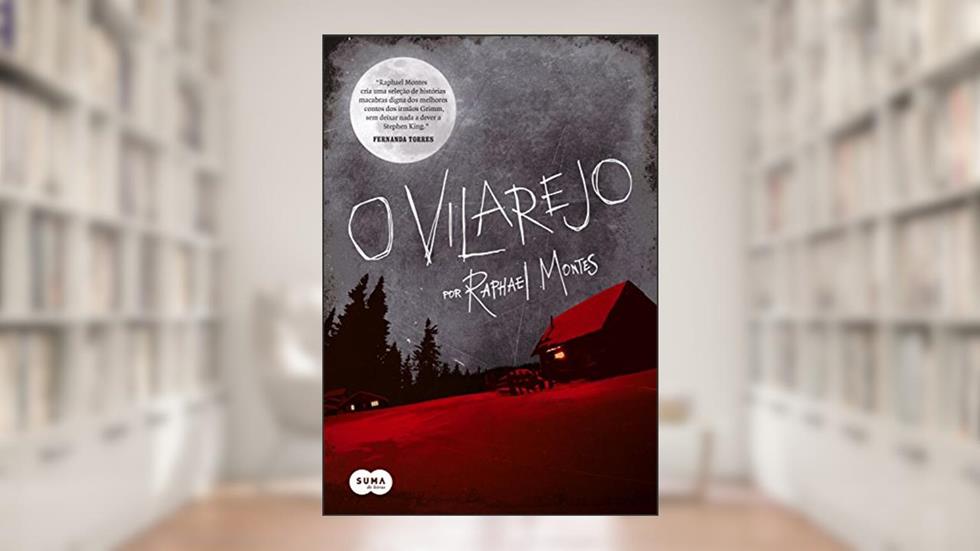 O Vilarejo, do autor Raphael Montes