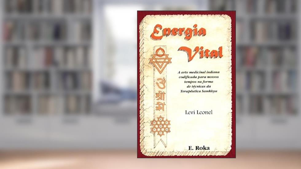 Energia Vital, do autor Levi Leonel