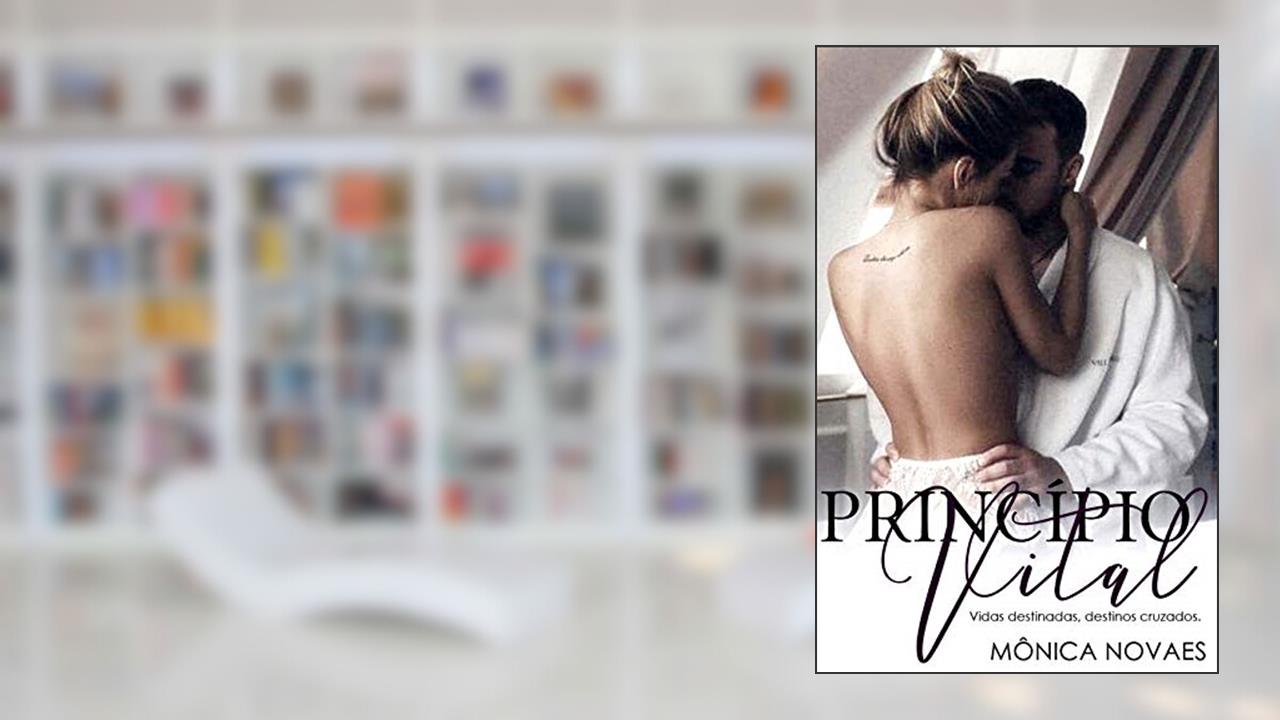 Princípio Vital, do autor Mônica Novaes
