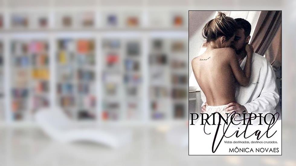 Princípio Vital, do autor Mônica Novaes