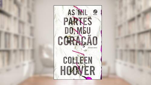 Capa de As mil partes do meu coração, do autor Colleen Hoover
