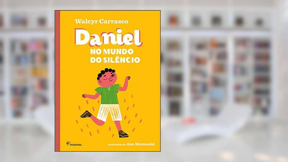 Daniel no mundo do silêncio, do autor Walcyr Carrasco