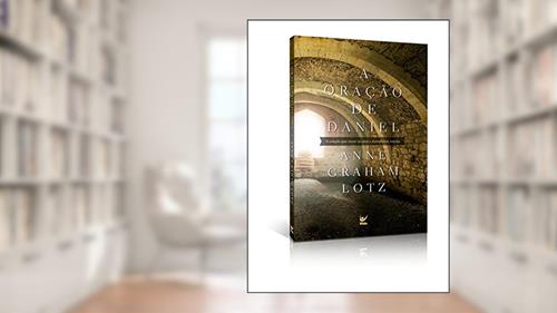 Capa de A Oração de Daniel, do autor Anne Graham Lotz