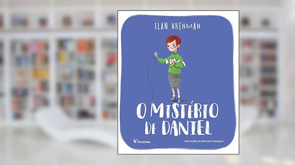 O mistério de Daniel, do autor Ilan Brenman