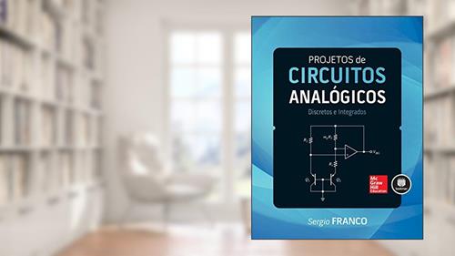 Capa de Projetos de Circuitos Analógicos: Discretos e Integrados, do autor Sergio Franco