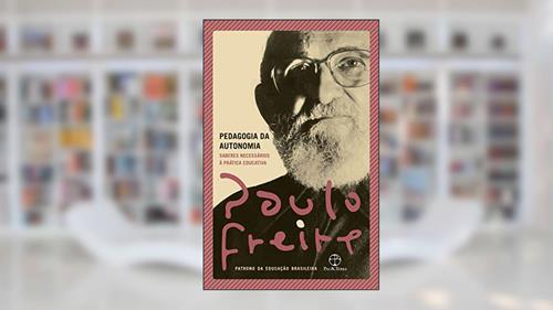 Capa de Pedagogia da autonomia: Saberes necessários à prática educativa, do autor Paulo Freire