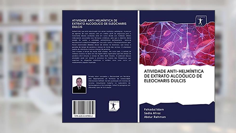 ATIVIDADE ANTI-HELMÍNTICA DE EXTRATO ALCOÓLICO DE ELEOCHARIS DULCIS, do autor Fahadul Islam; Sadia Afroz; Abdur Rahman