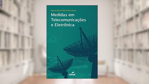 Capa de Medidas em Telecomunicações e Eletrônica, do autor Manoel Gibson; Maria Diniz Navas