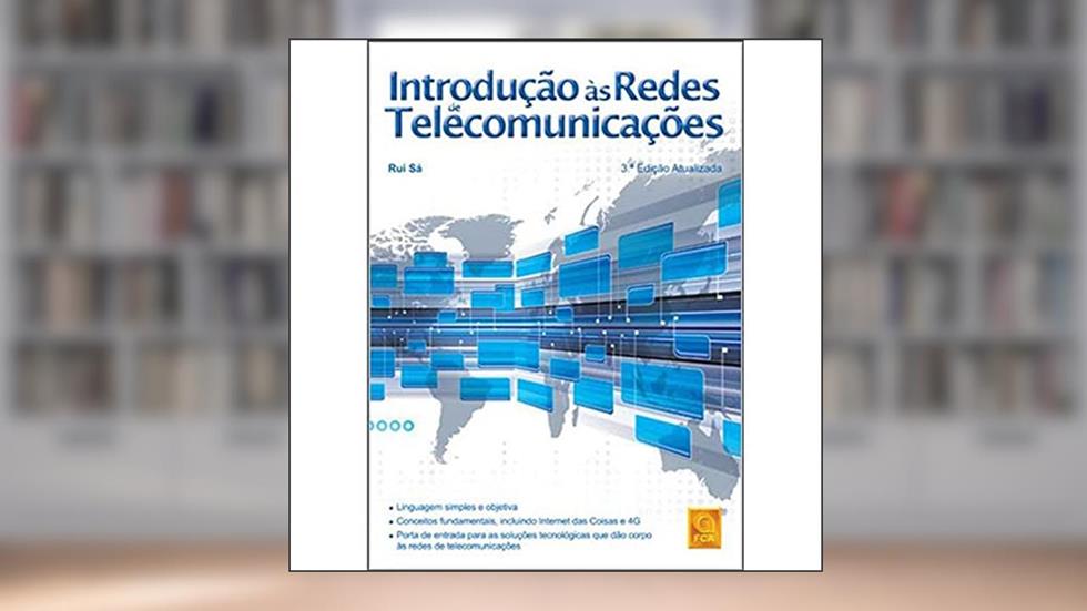 Introdução às Redes de Telecomunicações, do autor Rui Sá