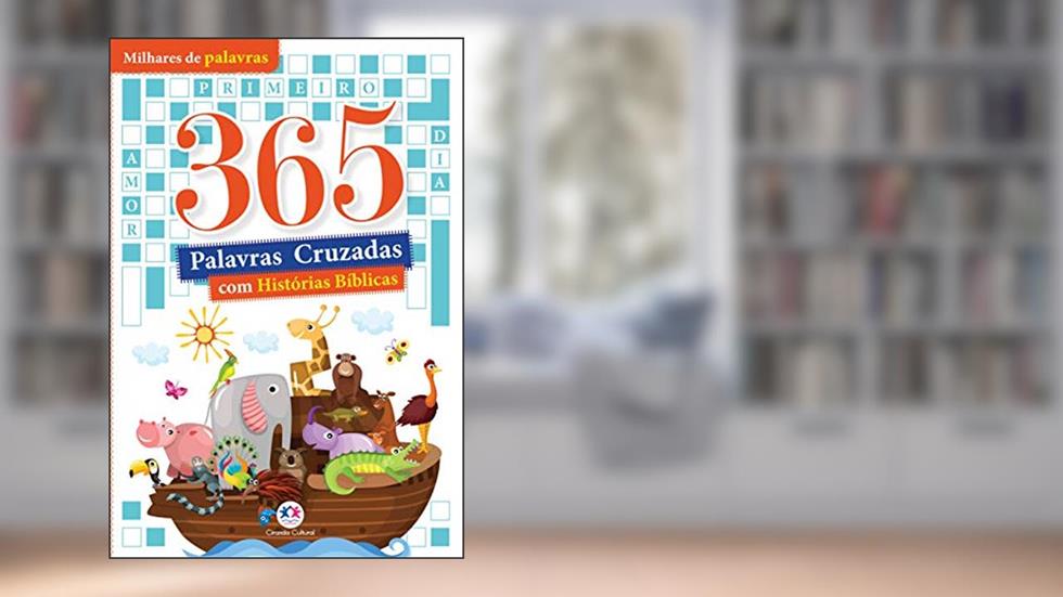 365 - Palavras Cruzadas - Com Histórias Bíblicas, do autor Ciranda Cultural