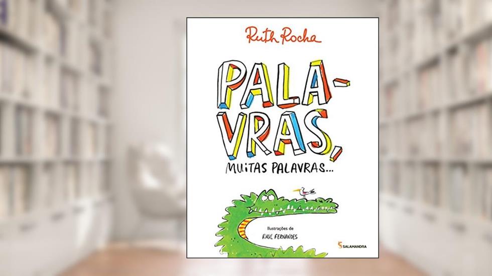 Palavras, muitas palavras, do autor Ruth Rocha