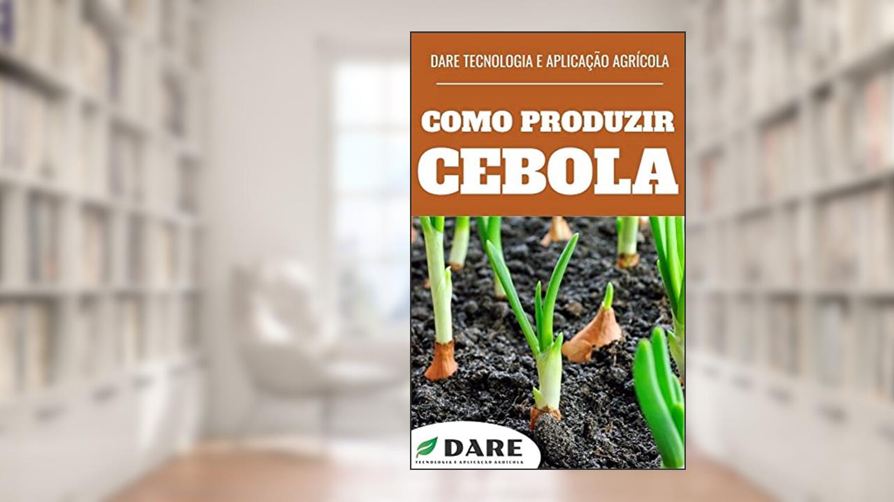 COMO PRODUZIR CEBOLA | Todas as características de produção, do plantio a colheita., do autor DARE AGRO