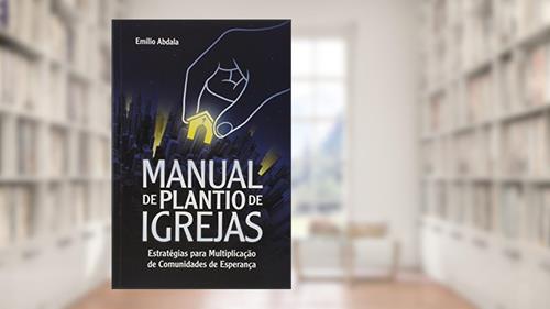 Capa de Manual de Plantio de Igrejas, do autor Emilio Abdala