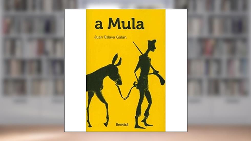 A Mula, do autor Juan Eslava Galan