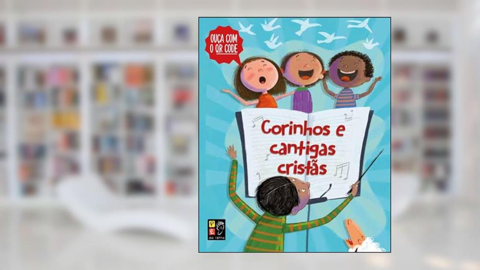 Corinhos e Cantigas Cristas - Almofadado, do autor Equipe Pé da Letra; Pé Da Letra