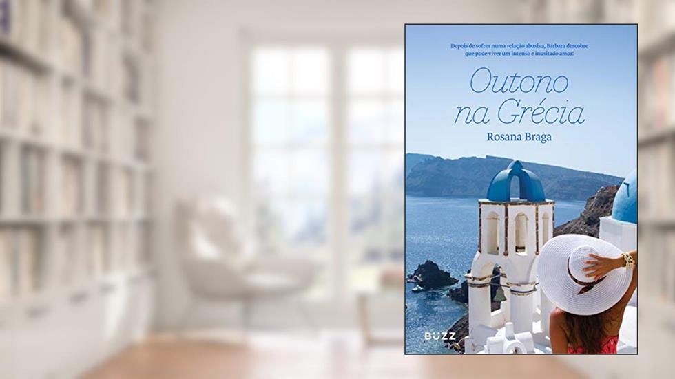 Outono na Grécia, do autor Rosana Braga