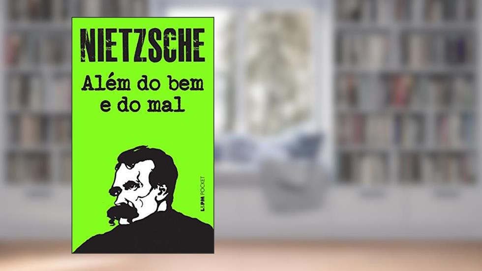 Além do bem e do mal, do autor Friedrich Nietzsche