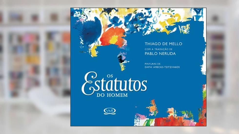 Os estatutos do homem, do autor Thiago De Mello