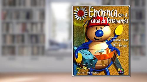 Capa de Encrenca com a Caixa de Ferramentas. Insetos Ocupados em 3D, do autor Christine Tagg