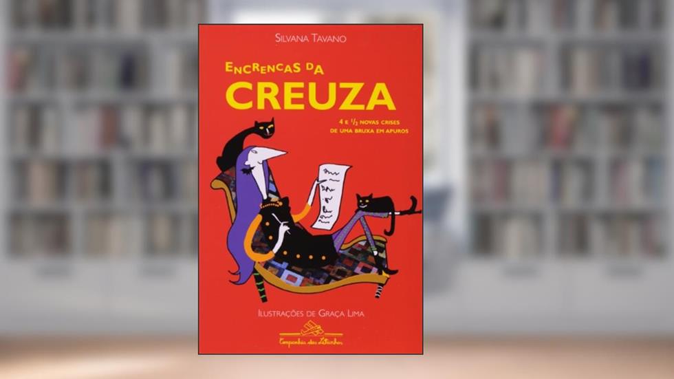 Encrencas da Creuza, do autor Silvana Tavano