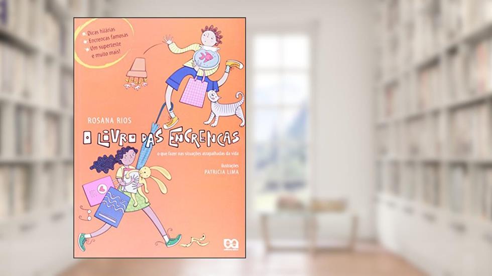 O livro das encrencas, do autor Rosana Rios
