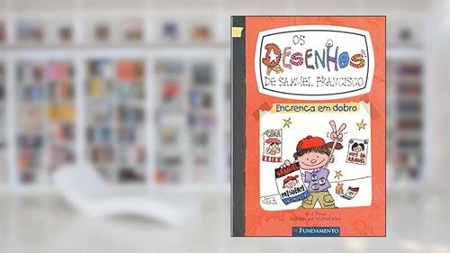 Capa de Os Desenhos de Samuel Francisco. Encrenca em Dobro - Volume 2, do autor Vários Autores
