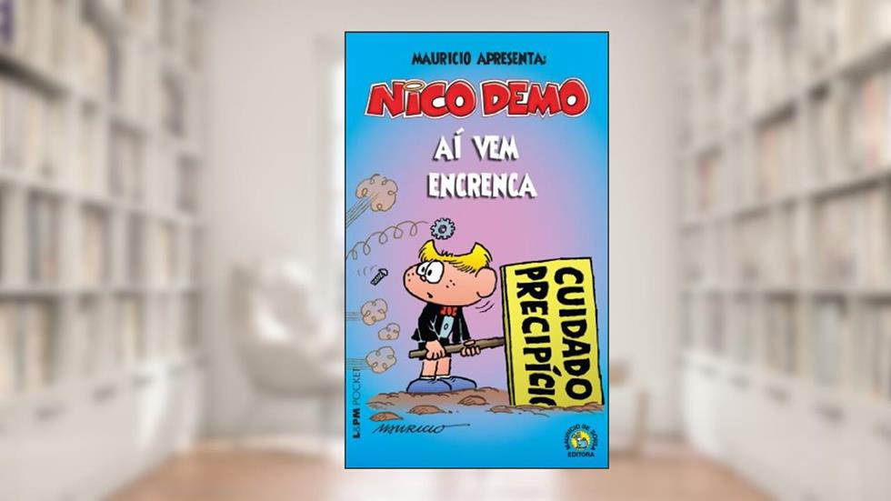 Nico Demo - aí vem Encrenca, do autor Mauricio de Sousa Produções