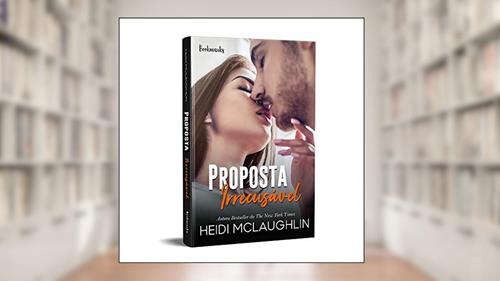 Capa de Proposta Irrecusável, do autor Heidi Mclaughlin