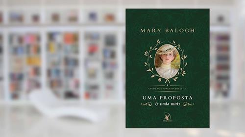 Capa de Uma proposta e nada mais: A história de Hugo (Clube dos Sobreviventes Livro 1), do autor Mary Balogh